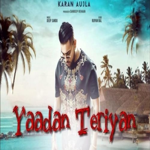 Download Yaadan Teriyan Karan Aujla mp3 song, Yaadan Teriyan Karan Aujla full album download