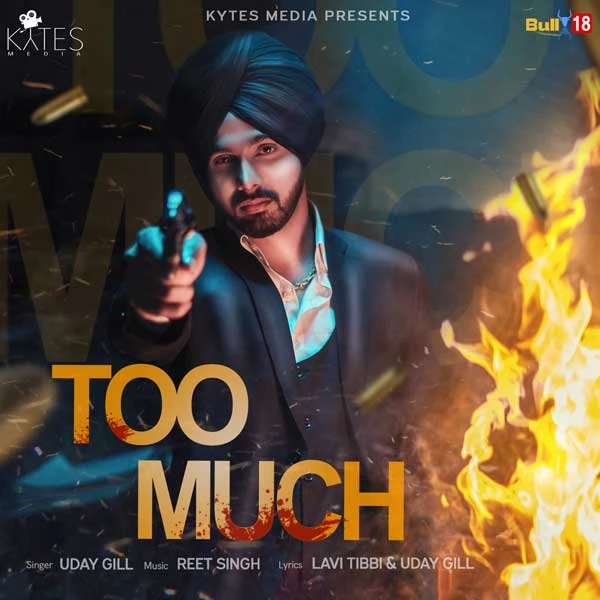 Download Too Much Uday Gill mp3 song, Too Much Uday Gill full album download