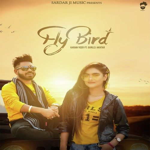 Download Fly Bird Gurlej Akhtar, Karan Veer mp3 song, Fly Bird Gurlej Akhtar, Karan Veer full album download