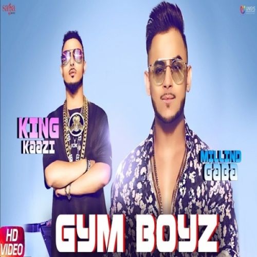 Download Gym Boyz King Kaazi, Millind Gaba mp3 song, Gym Boyz King Kaazi, Millind Gaba full album download
