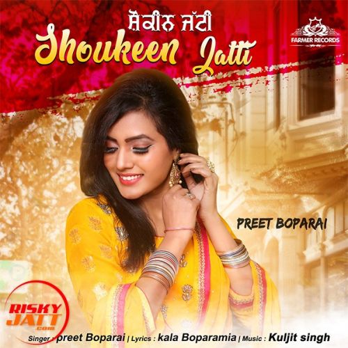 Download Shoukeen Jatti Preet Boparai mp3 song, Shoukeen Jatti Preet Boparai full album download