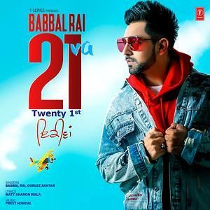 Download 21 Va Babbal Rai, Gurlez Akhtar mp3 song, 21 VA Babbal Rai, Gurlez Akhtar full album download