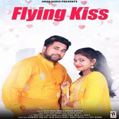 Download Flying Kiss Suman Akhtar, Raju Dhaliwal mp3 song, Flying Kiss Suman Akhtar, Raju Dhaliwal full album download