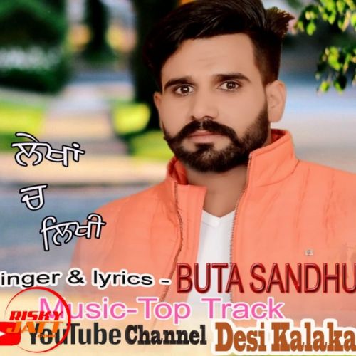 Download Lekhan ch likhi Buta Sandhu mp3 song, Lekhan ch likhi Buta Sandhu full album download