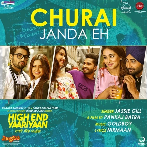 Download Churai Janda Eh (High End Yaariyaan) Jassi Gill mp3 song, Churai Janda Eh (High End Yaariyaan) Jassi Gill full album download