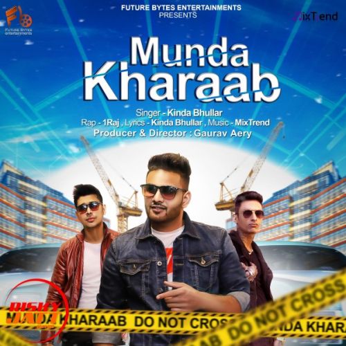 Download Munda Kharaab Kinda Bhullar, 1Raj mp3 song, Munda Kharaab Kinda Bhullar, 1Raj full album download