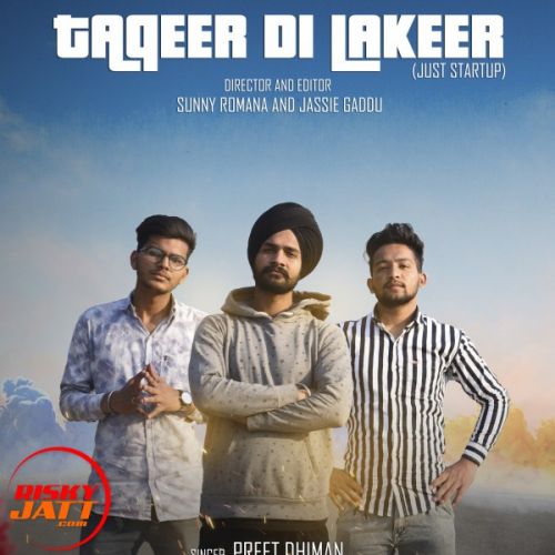 Download Taqdeer di Lakeer Preet Dhiman mp3 song, Taqdeer di Lakeer Preet Dhiman full album download