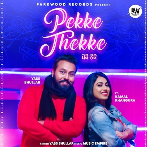 Download Pekke Thekke Yass Bhullar, Gurlez Akhtar mp3 song, Pekke Thekke Yass Bhullar, Gurlez Akhtar full album download