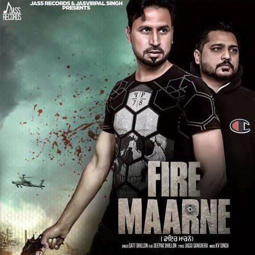 Download Fire Maarne Satt Dhiilon, Deepak Dhillon mp3 song, Fire Maarne Satt Dhiilon, Deepak Dhillon full album download