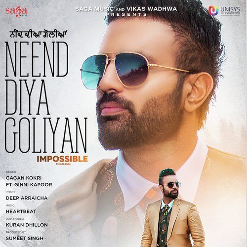 Download Neend Diya Goliyan (Impossible) Gagan Kokri mp3 song, Neend Diya Goliyan (Impossible) Gagan Kokri full album download