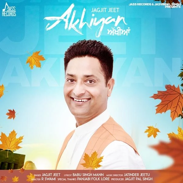 Download Akhiyan Jagjit Jeet mp3 song