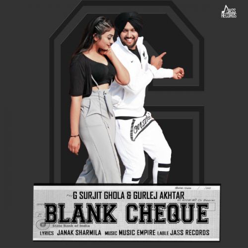 Download Blank Cheque G Surjit Ghola, Gurlez Akhtar mp3 song, Blank Cheque G Surjit Ghola, Gurlez Akhtar full album download