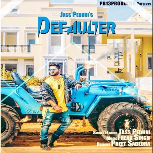 Download Defaulter Jass Pedhni mp3 song, Defaulter Jass Pedhni full album download