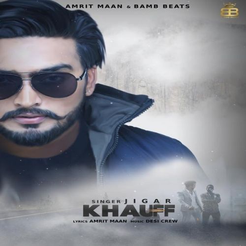 Download Khauff Jigar mp3 song, Khauff Jigar full album download