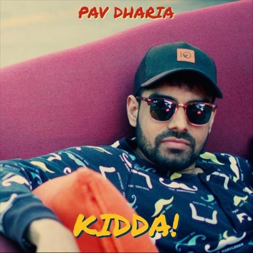 Download Kidda Pav Dharia mp3 song, Kidda Pav Dharia full album download