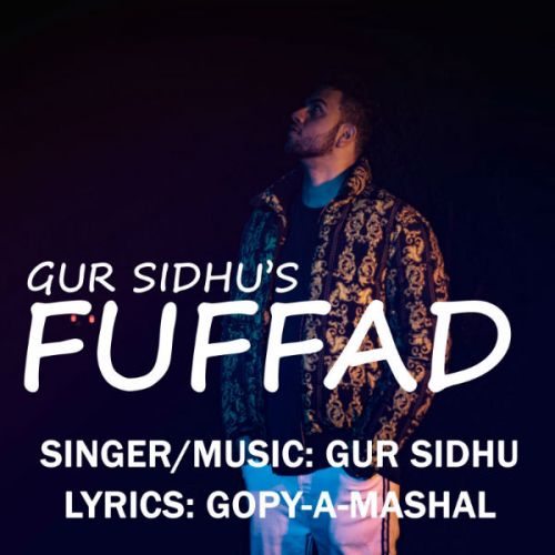 Download Fuffad Gur Sidhu mp3 song, Fuffad Gur Sidhu full album download