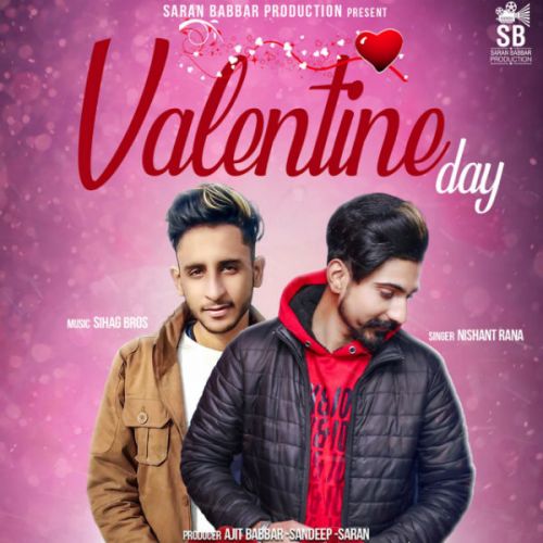 Download Valentine Day Nishant Rana mp3 song, Valentine Day Nishant Rana full album download