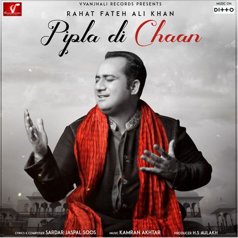Download Pipla Di Chhaan Rahat Fateh Ali Khan mp3 song, Pipla Di Chhaan Rahat Fateh Ali Khan full album download