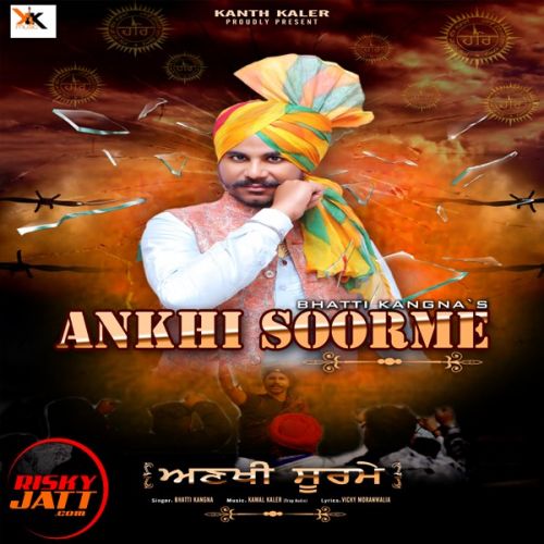 Download Ankhi Soorme Bhatti Kangna mp3 song, Ankhi Soorme Bhatti Kangna full album download