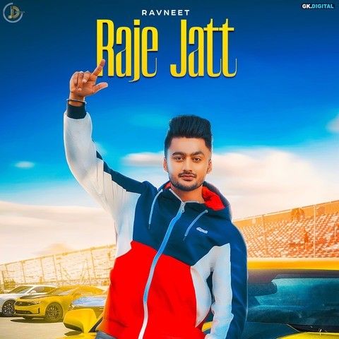 Download Raje Jatt Ravneet mp3 song, Raje Jatt Ravneet full album download