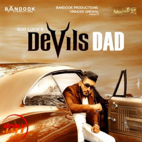 Download Devils Dad Gud Luck mp3 song, Devils Dad Gud Luck full album download