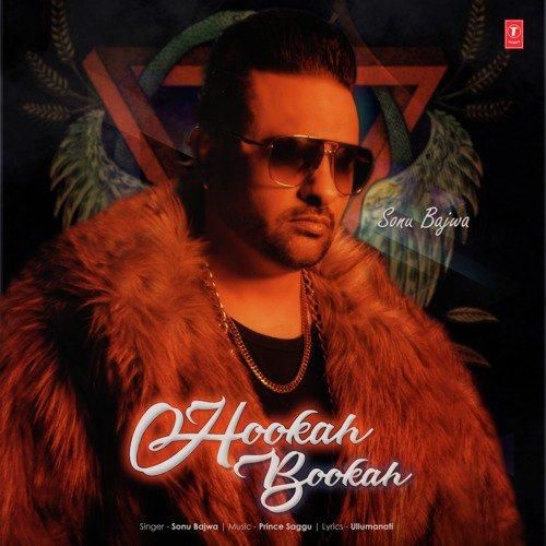 Download Hookah Bookah Sonu Bajwa mp3 song, Hookah Bookah Sonu Bajwa full album download
