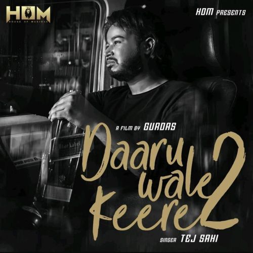 Download Daaru Wale Keere 2 Tej Sahi mp3 song, Daaru Wale Keere 2 Tej Sahi full album download