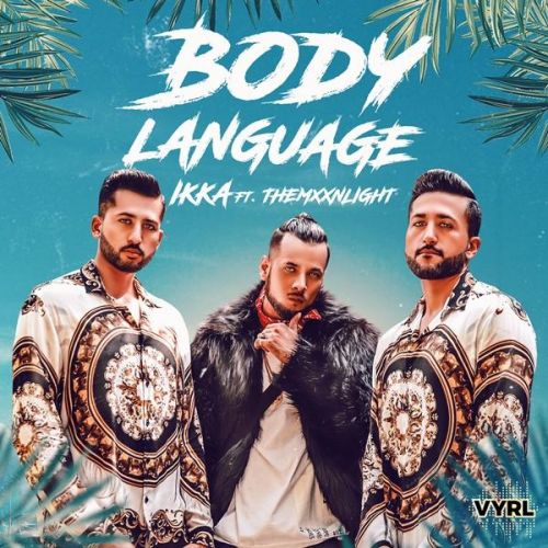 Download Body Language Ikka, Themxxnlight mp3 song, Body Language Ikka, Themxxnlight full album download