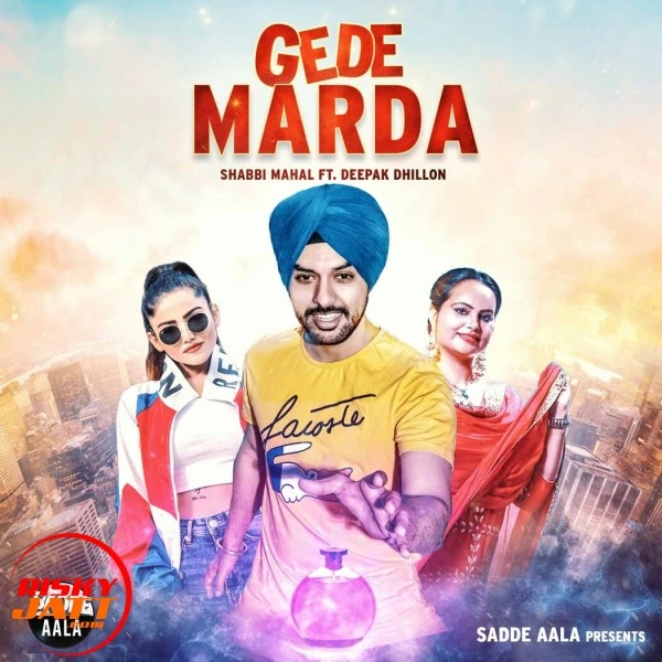 Download Gede Marda Shabbi Mahal mp3 song, Gede Marda Shabbi Mahal full album download