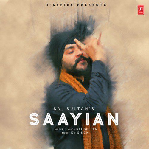 Download Saayian Sai Sultan mp3 song, Saayian Sai Sultan full album download