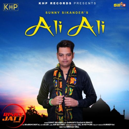 Download Ali Ali (quwwali) Sunny Sikander mp3 song, Ali Ali (quwwali) Sunny Sikander full album download