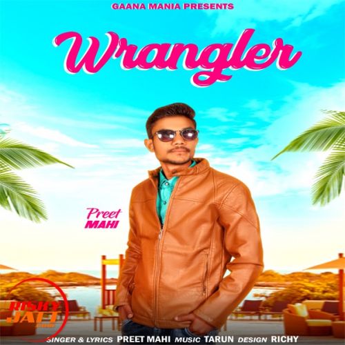 Download Wrangler Preet Mahi mp3 song, Wrangler Preet Mahi full album download