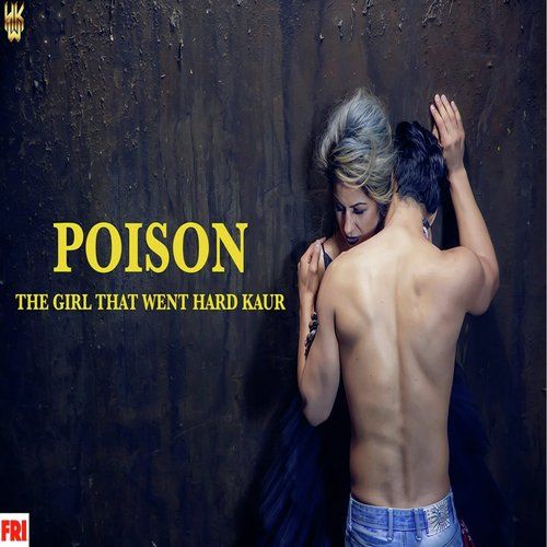 Download Poison Hard Kaur mp3 song, Poison Hard Kaur full album download