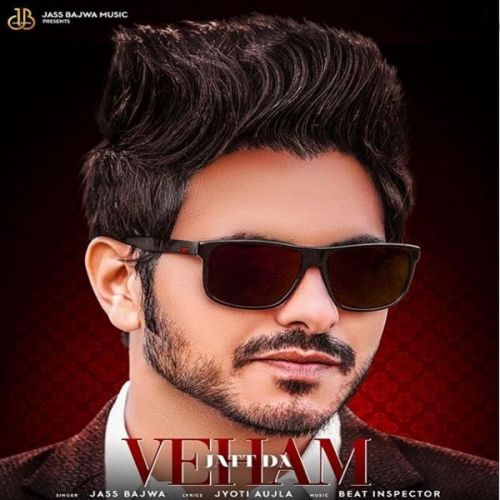 Download Veham Jatt Da Jass Bajwa mp3 song, Veham Jatt Da Jass Bajwa full album download