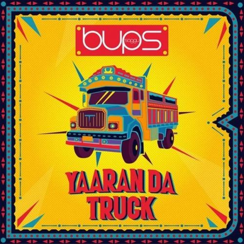 Download Yaaran Da Truck Bups Saggu mp3 song, Yaaran Da Truck Bups Saggu full album download