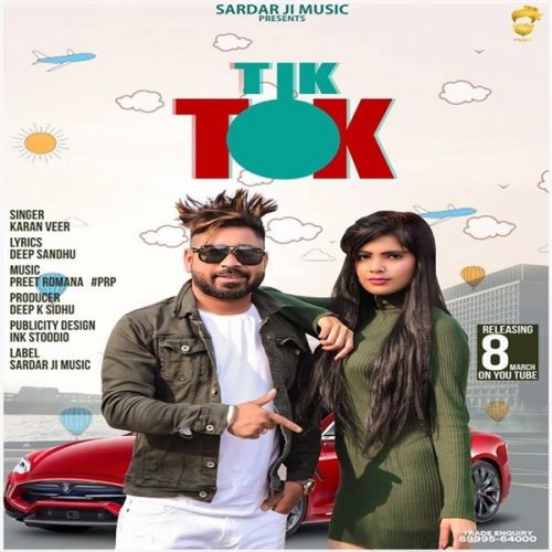 Download Tik Tok Karan Veer mp3 song, Tik Tok Karan Veer full album download
