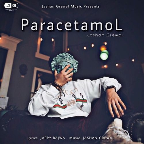 Download Paracetamol Jashan Grewal mp3 song, Paracetamol Jashan Grewal full album download