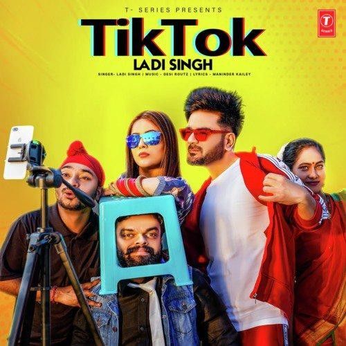 Tik Tok Lyrics by Ladi Singh