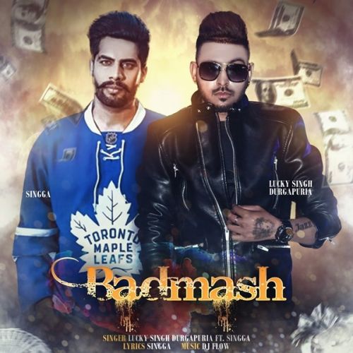 Badmash Lucky Singh Durgapuria, Singga Mp3 Song Download - RiskyJatt.Com