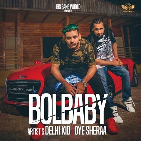 Download Bol Baby Delhi Kid mp3 song, Bol Baby Delhi Kid full album download