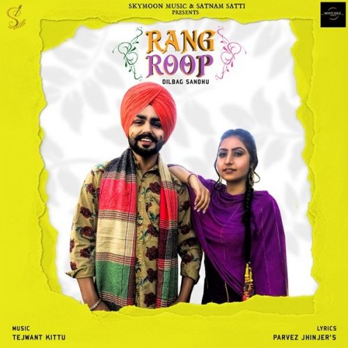 Download Rang Roop Dilbag Sandhu mp3 song, Rang Roop Dilbag Sandhu full album download