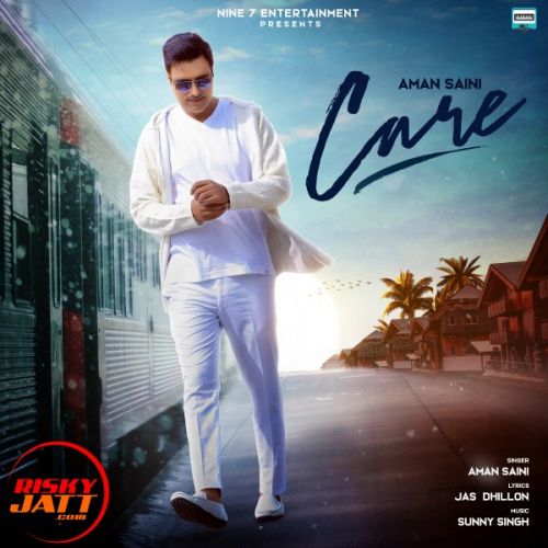Download Care Aman Saini mp3 song, Care Aman Saini full album download