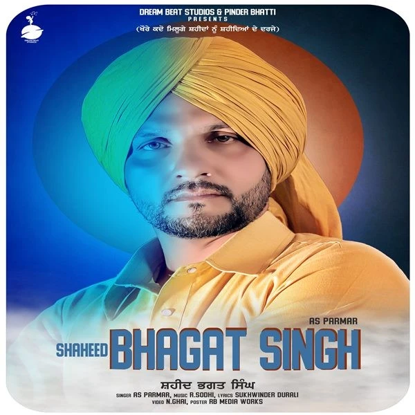 Download Shaheed Bhagat Singh AS Parmar mp3 song, Shaheed Bhagat Singh AS Parmar full album download