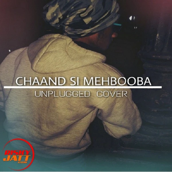 Download Chand Si Mehbooba (unplugged Cover) A B Amir mp3 song