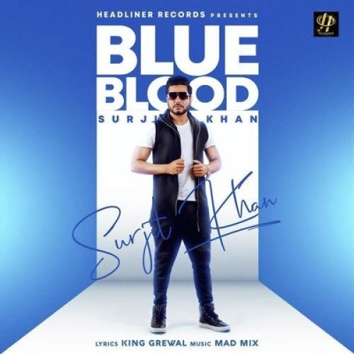Download Blue Blood Surjit Khan mp3 song, Blue Blood Surjit Khan full album download