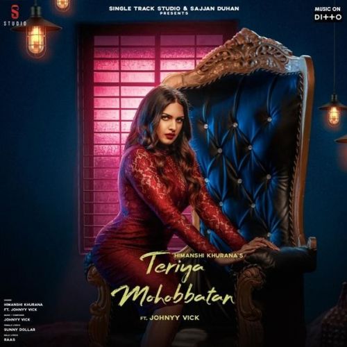 Download Teriya Mohobbatan Himanshi Khurana mp3 song, Teriya Mohobbatan Himanshi Khurana full album download