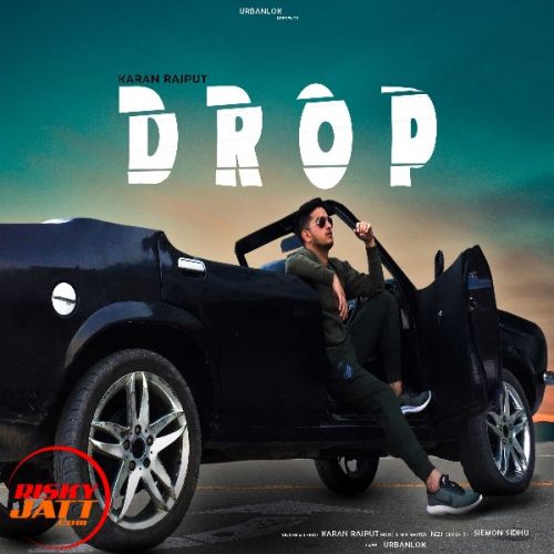 Download Drop Karan Rajput mp3 song, Drop Karan Rajput full album download