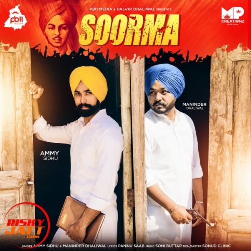 Download Soorma Maninder Dhaliwal, Ammy Sidhu mp3 song, Soorma Maninder Dhaliwal, Ammy Sidhu full album download