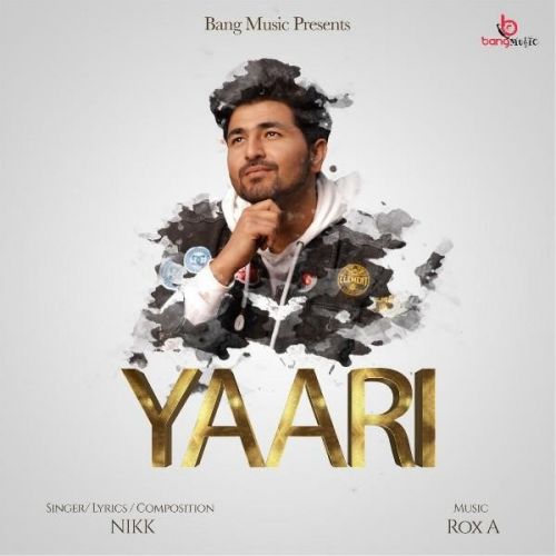 Download Yaari Nikk mp3 song, Yaari Nikk full album download
