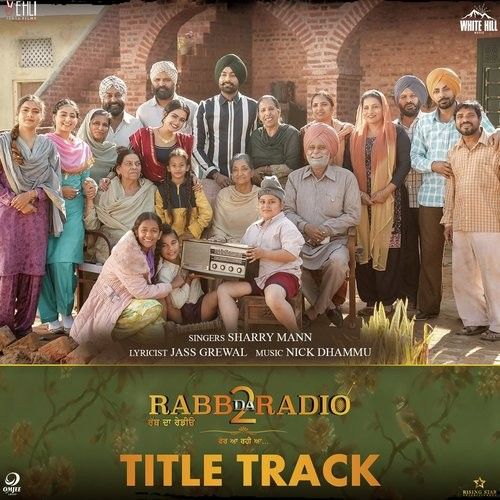 Download Rabb Da Radio 2 Title Track Sharry Mann mp3 song, Rabb Da Radio 2 Title Track Sharry Mann full album download